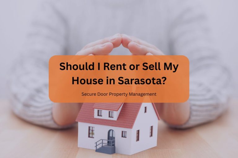 Should I Rent or Sell My House in Sarasota